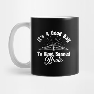 It's A Good Day To Read Banned Books Mug